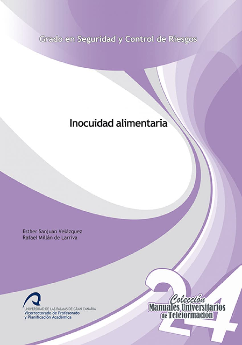 Inocuidad alimentaria (Manuales Universitarios de Teleformación: Grado en Seguridad y Control de Riesgos, Band 24) Books