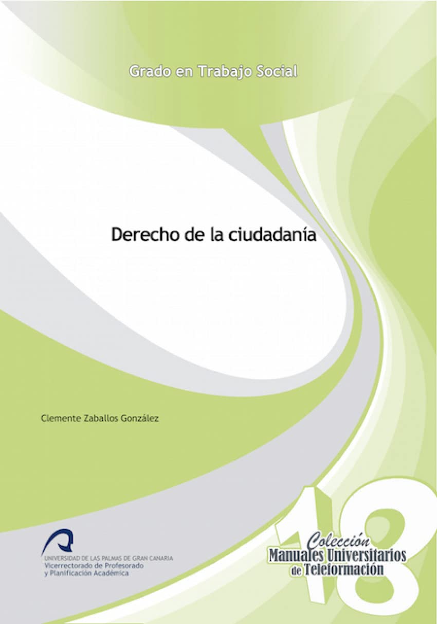 Derecho de la ciudadanía (Manuales Universitarios de Teleformación: Grado en Trabajo Social, Band 18) Books