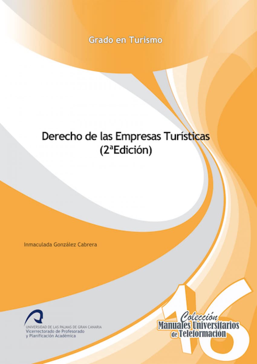 Derecho de las Empresas Turísticas (Manuales Universitarios de Teleformación: Grado en Turismo, Band 16) Living & Furnishing