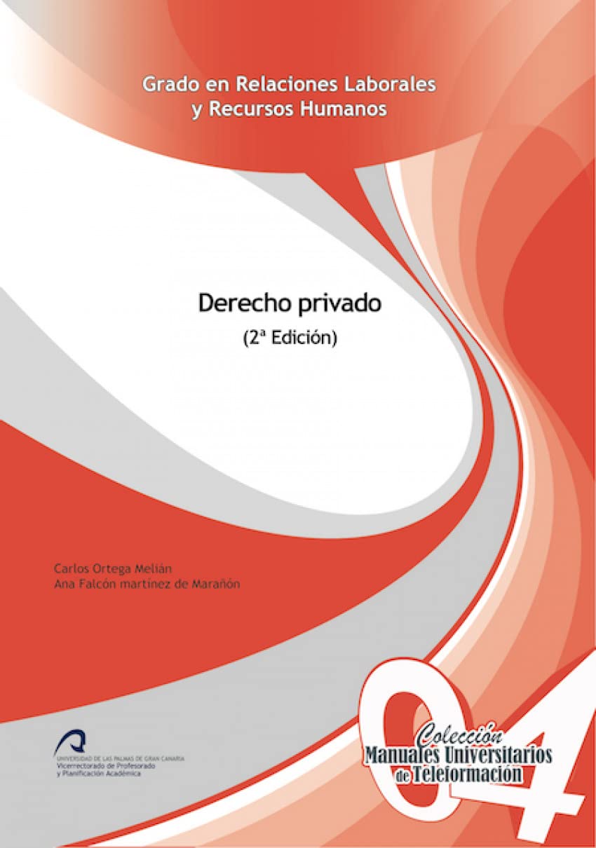 Derecho Privado (Manuales Universitarios de Teleformación: Grado en Relaciones Laborales y Recursos Humanos, Band 4) Law