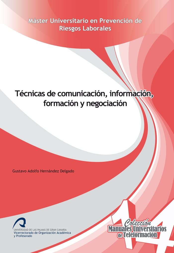 Técnicas de comunicación, información, formación y negociación (Manuales Univcersitarios de Teleformación, Band 14) Books
