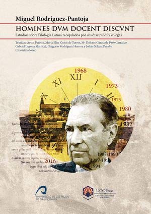 Homines dum docent discunt: Estudios sobre Filología Latina recopilados por sus discípulos y colegas (Congresos y Homenajes) Contemporary literature Books