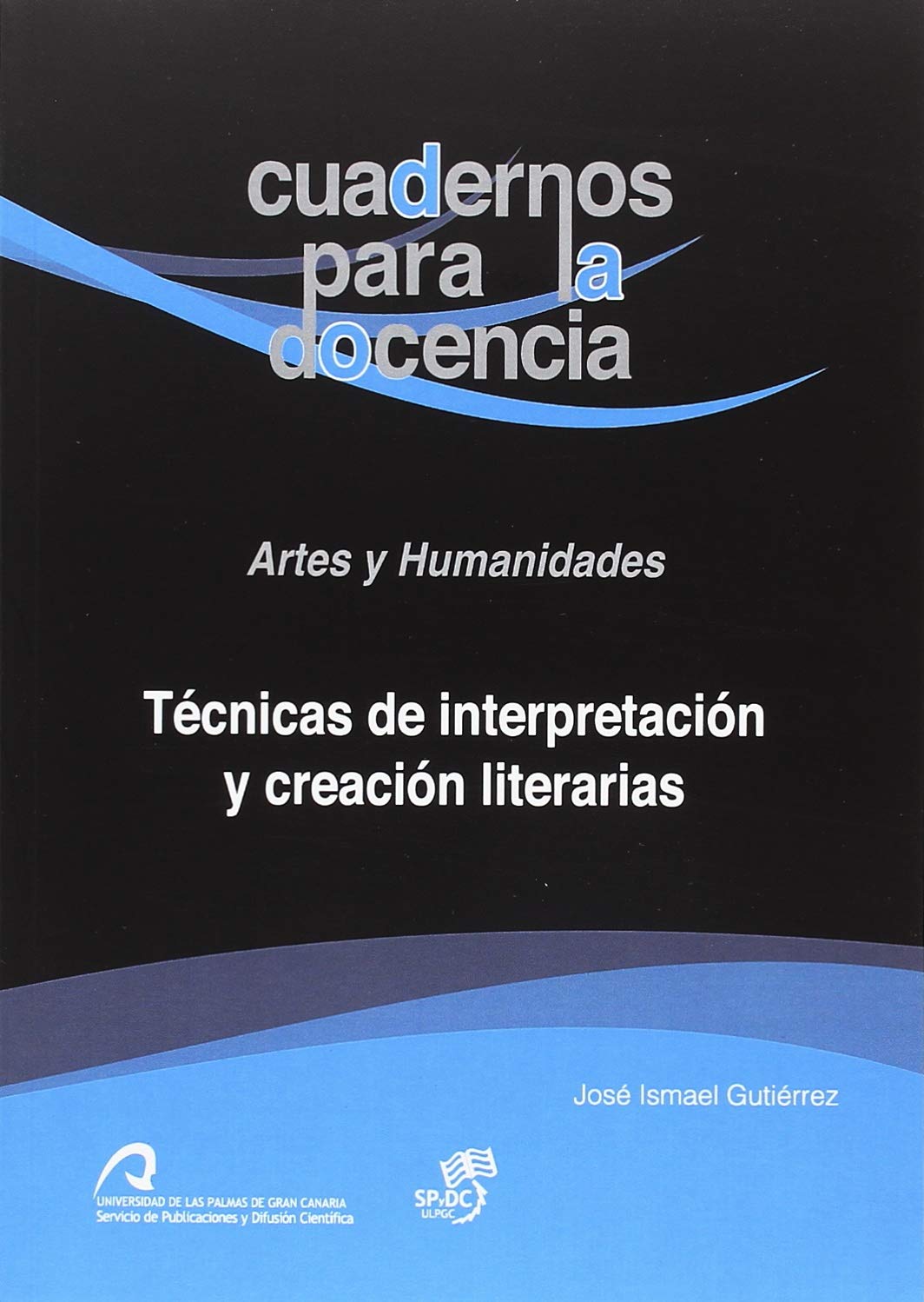 Técnicas de interpretación y creación literarias (Cuadernos para la Docencia: Artes y Humanidades, Band 7) Manga