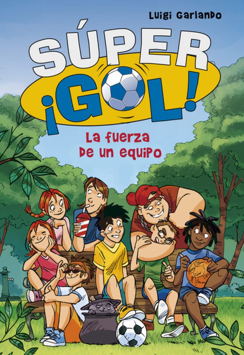 La fuerza de un equipo (Súper ¡Gol! 4) book