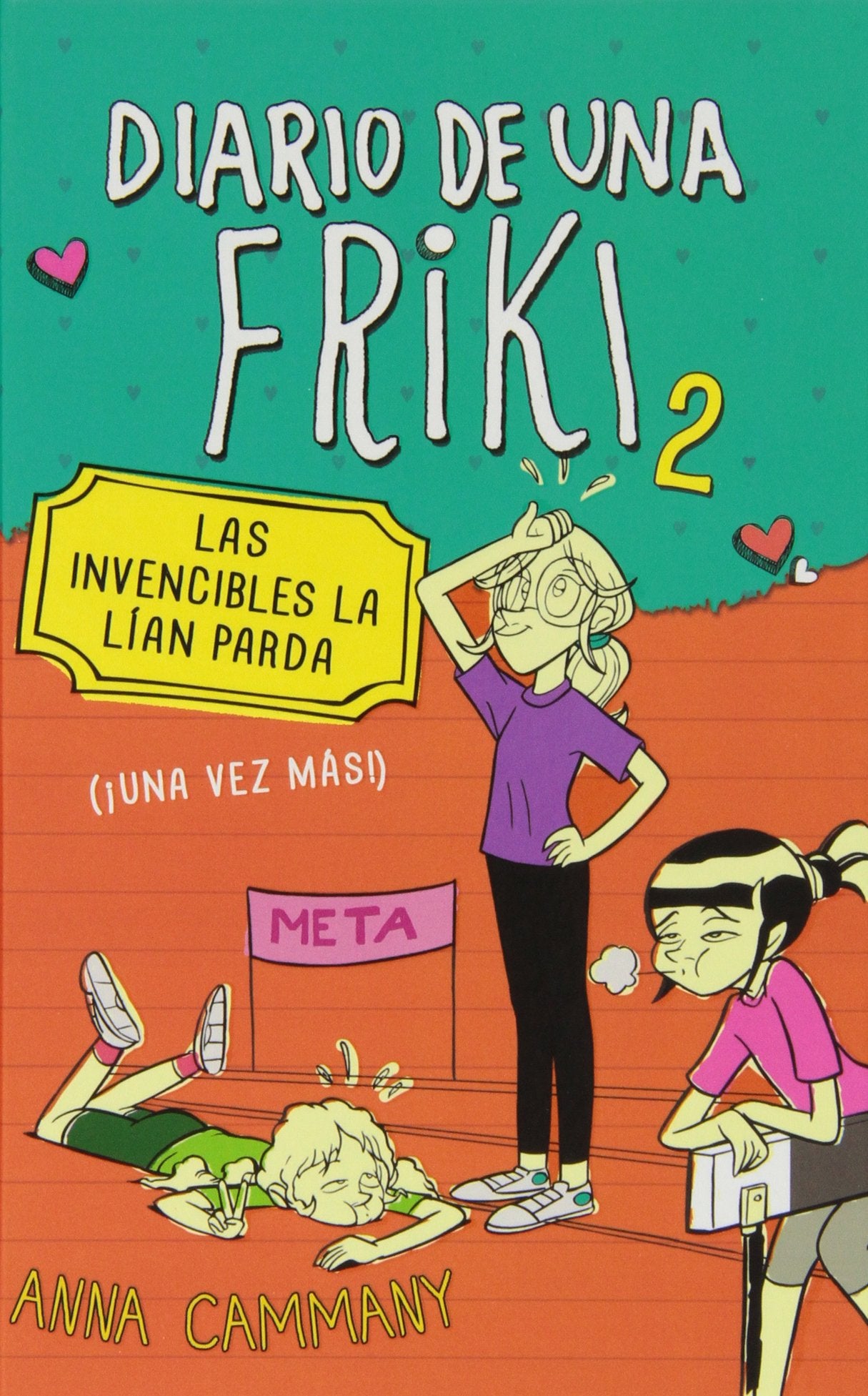 Las invencibles la lían parda ¡Una vez más! / The invincible put her in trouble Over again! book