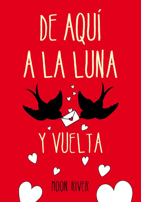 De aquí a la luna y vuelta/ From here to the moon and back book