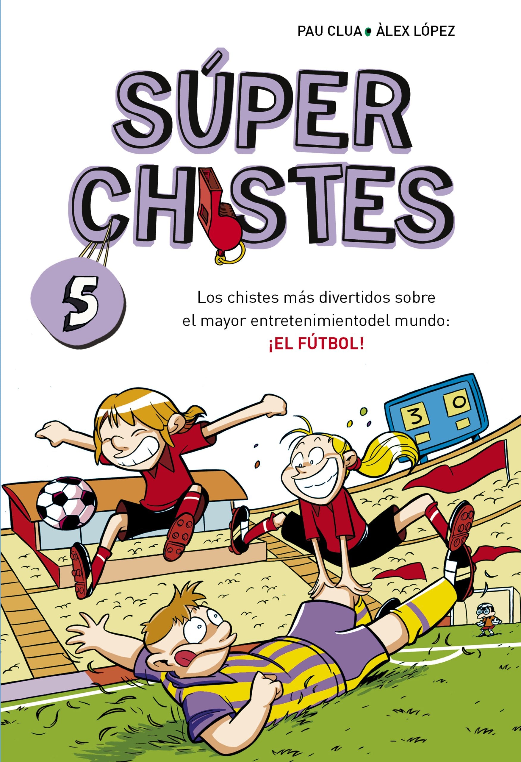 Los chistes más divertidos sobre el mayor entretenimiento del mundo : el fútbol book