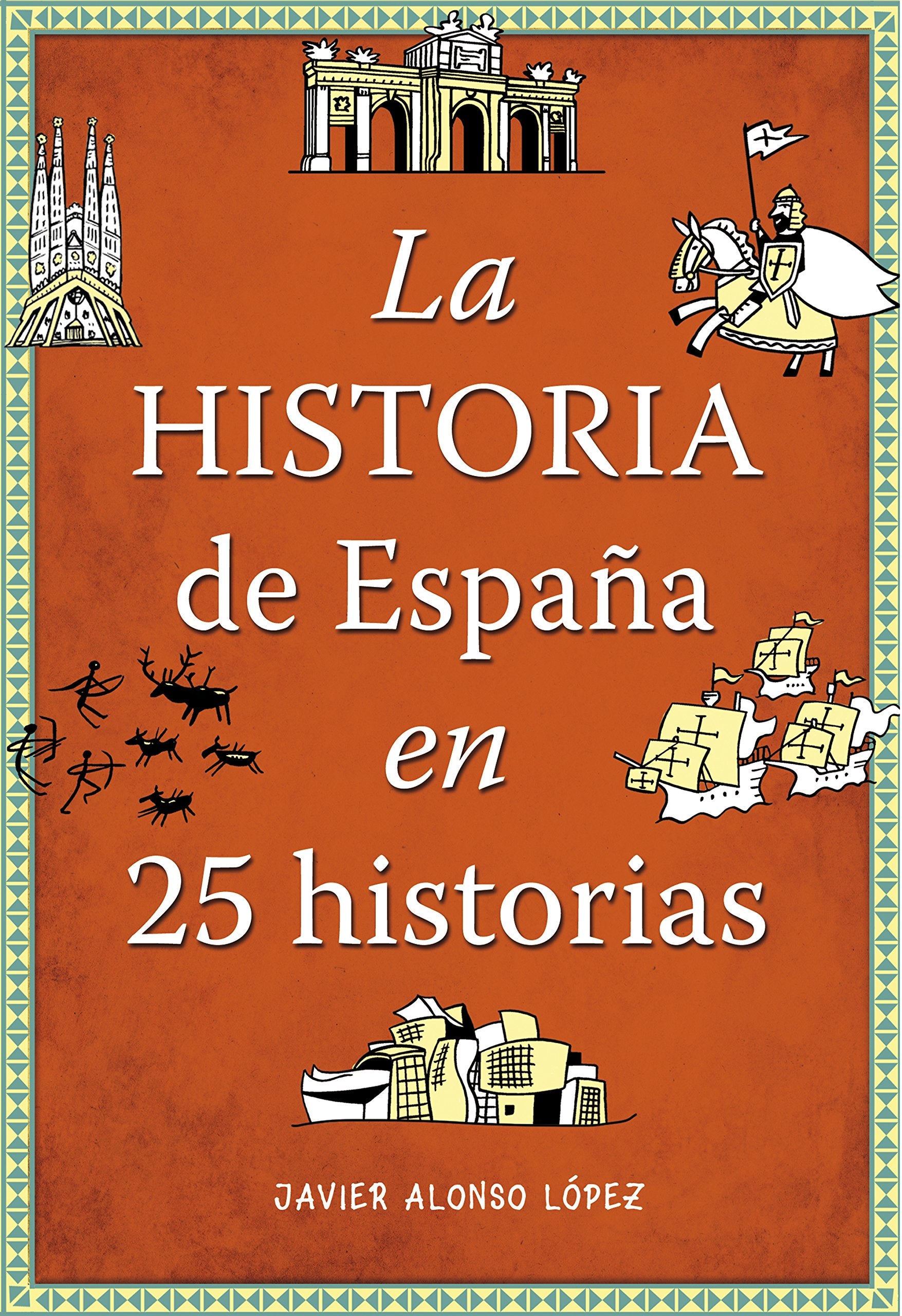 La historia de España en 25 historias Social Sciences