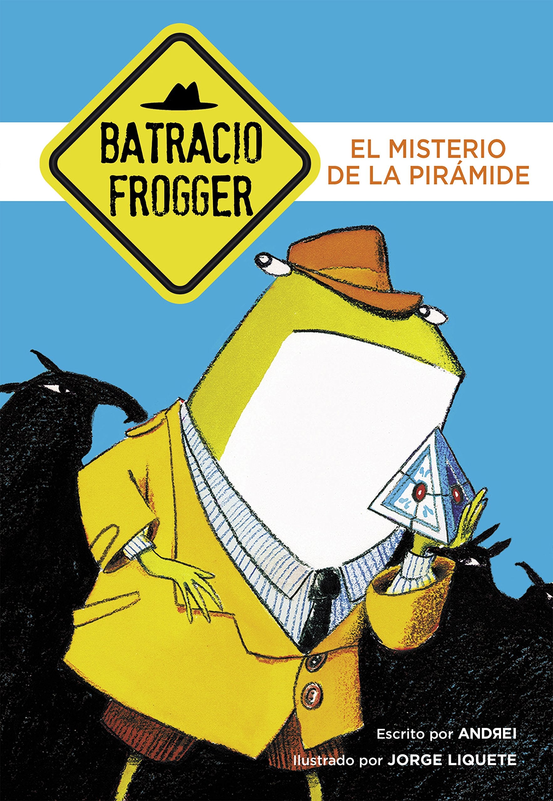 El misterio de la pirámide (Un caso de Batracio Frogger 1) book