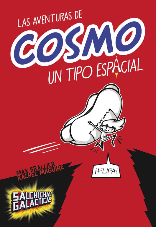 Las aventuras de Cosmo, un tipo espacial (Salchichas galácticas 1) book