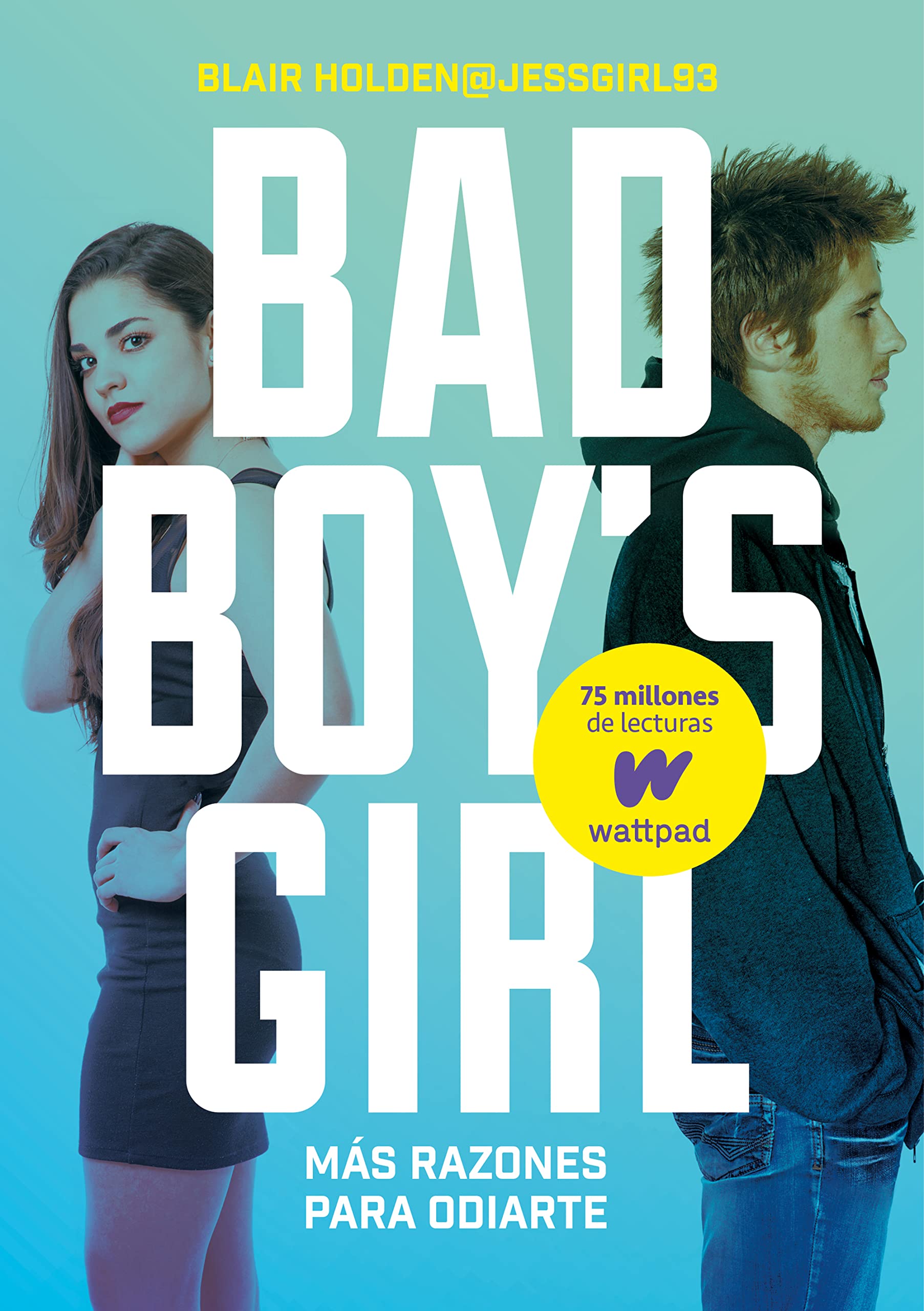 Más razones para odiarte (Bad Boy's Girl 2) book