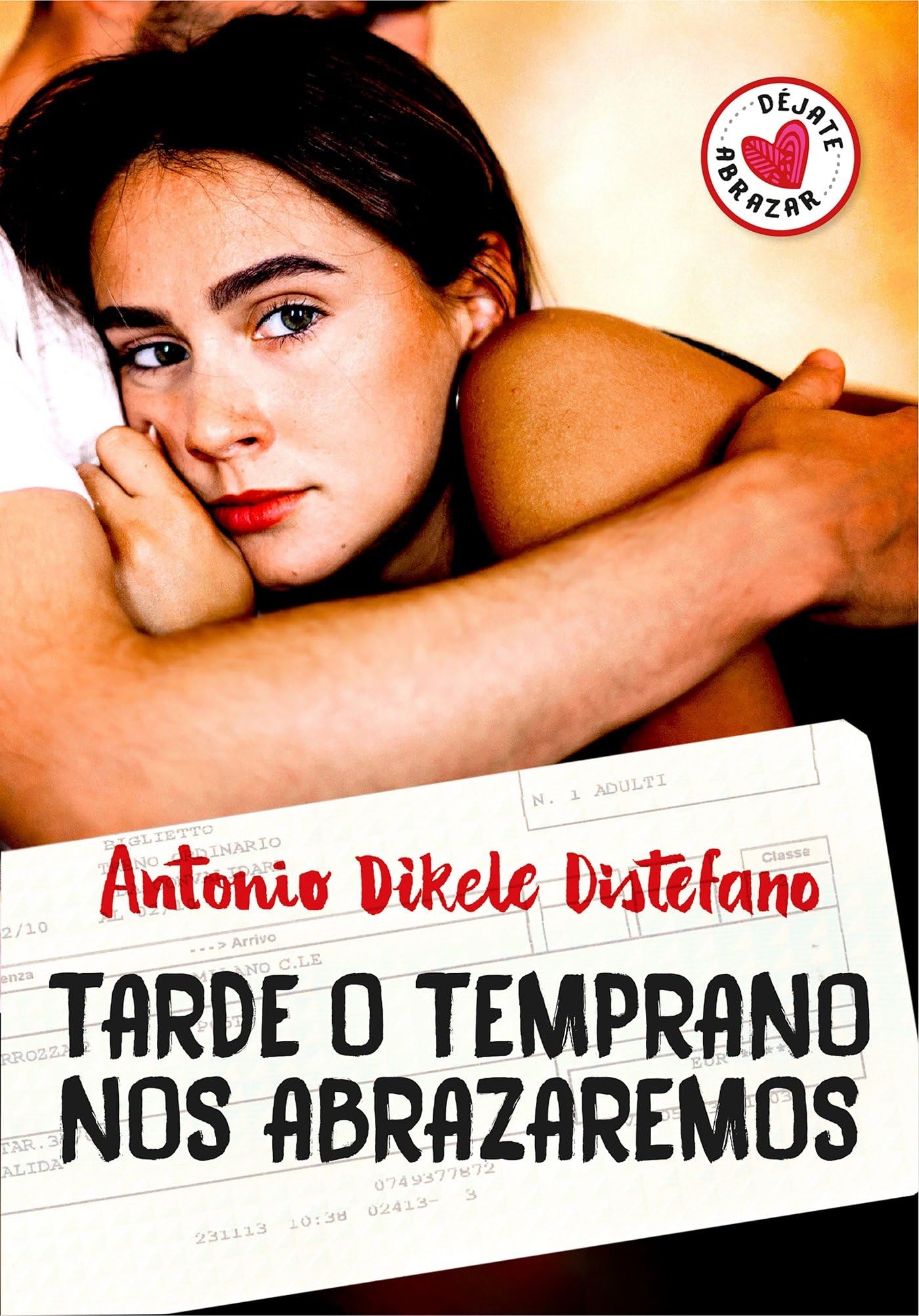 Tarde o temprano nos abrazaremos / Sooner or Later We Will Embrace book
