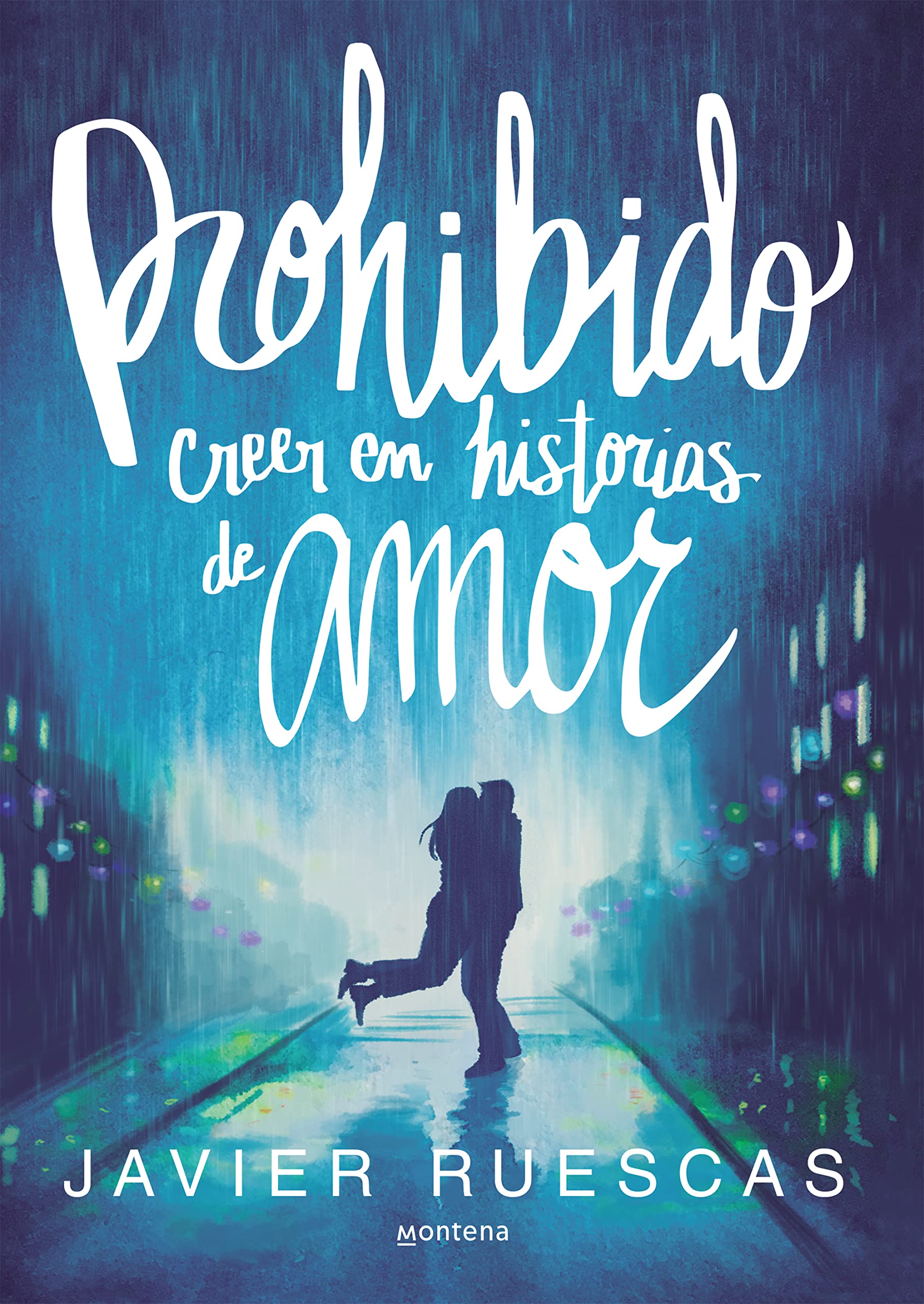 Prohibido creer en historias de amor (Montena) Social Sciences
