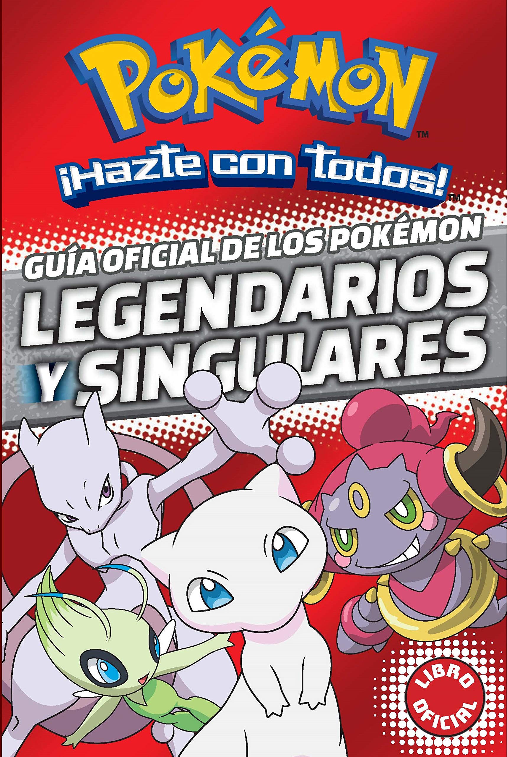 Guía Oficial de Los Pokémon Legendarios Y Singulares / Official Guide to Legendary and Mythical Pokemon Novels & Short Stories
