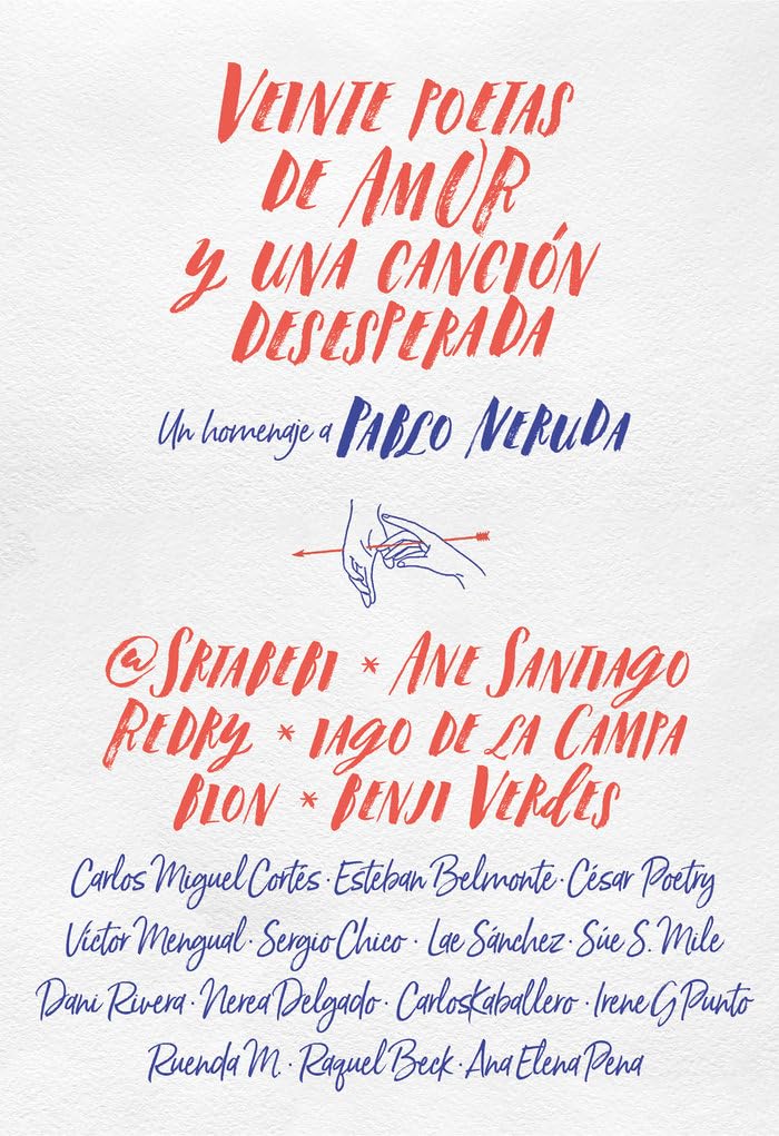 Veinte poetas de amor y una canción desesperada : un homenaje a Pablo Neruda Fiction