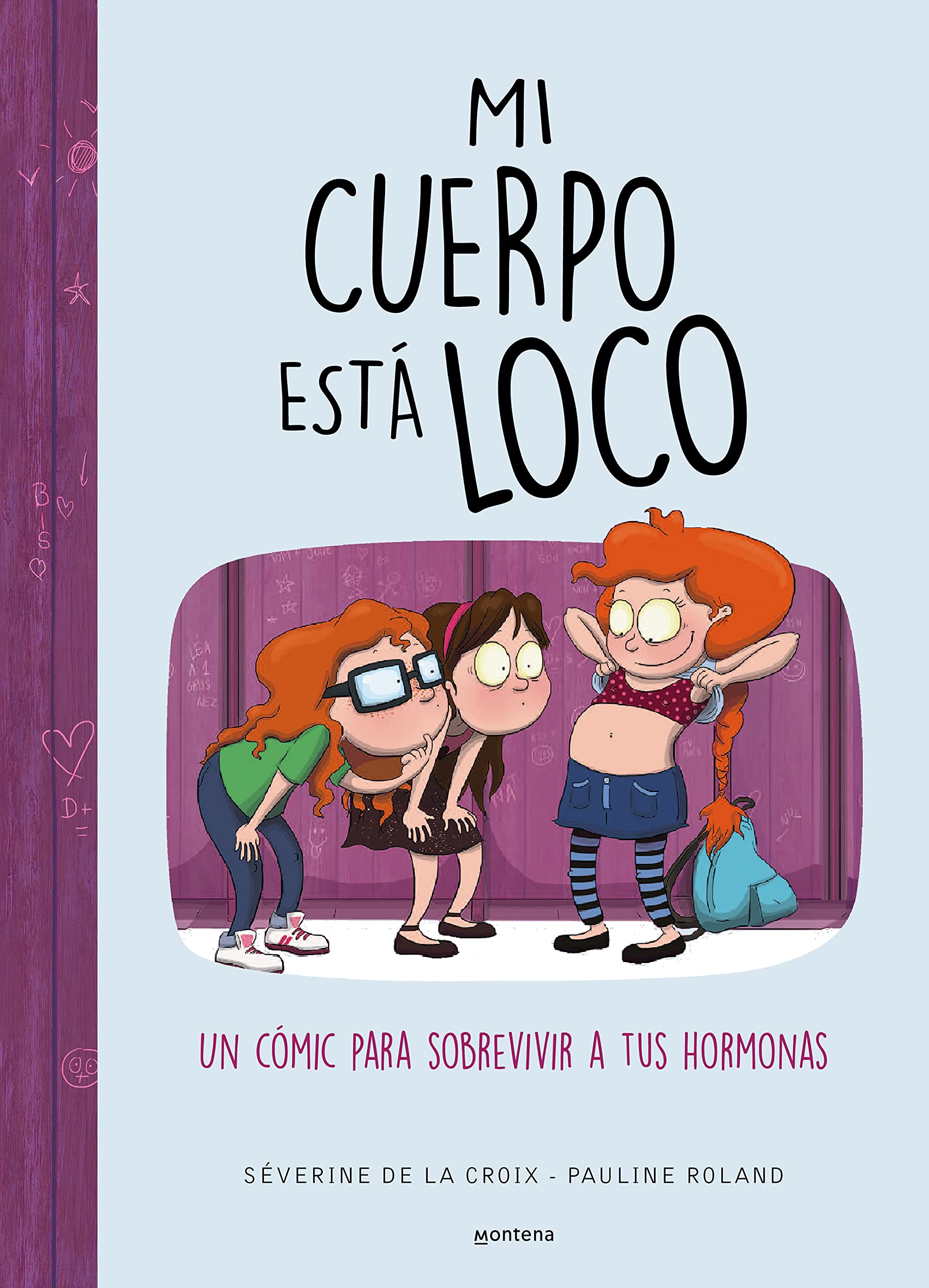 Mi cuerpo está loco: Un cómic para sobrevivir a tus hormonas (Jóvenes lectores) Manga