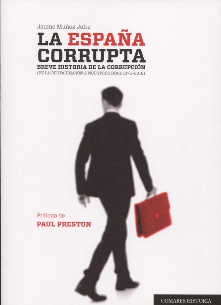 La España corrupta, 1875-2015 Social Sciences