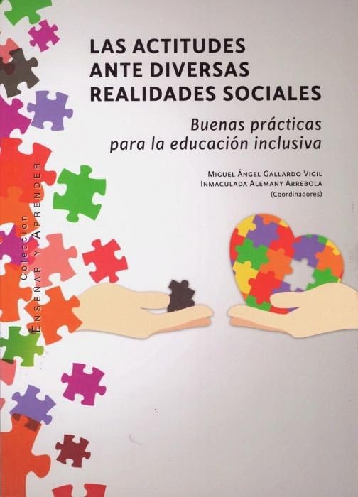 Las actitudes ante diversas realidades sociales: Buenas prácticas para la educación inclusiva Books