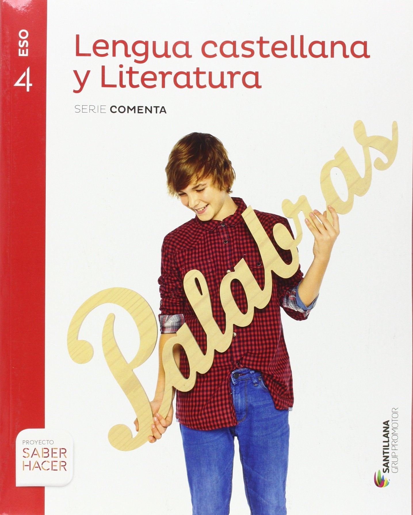 LENGUA Y LITERATURA SERIE COMENTA 4 ESO SABER HACER Non-fiction