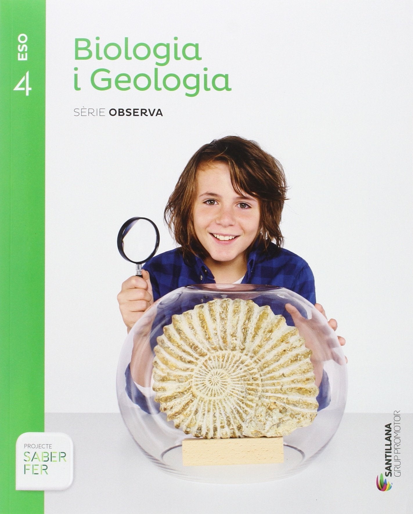 BIOLOGIA I GEOLOGIA SERIE OBSERVA 4 ESO SABER FER Non-fiction