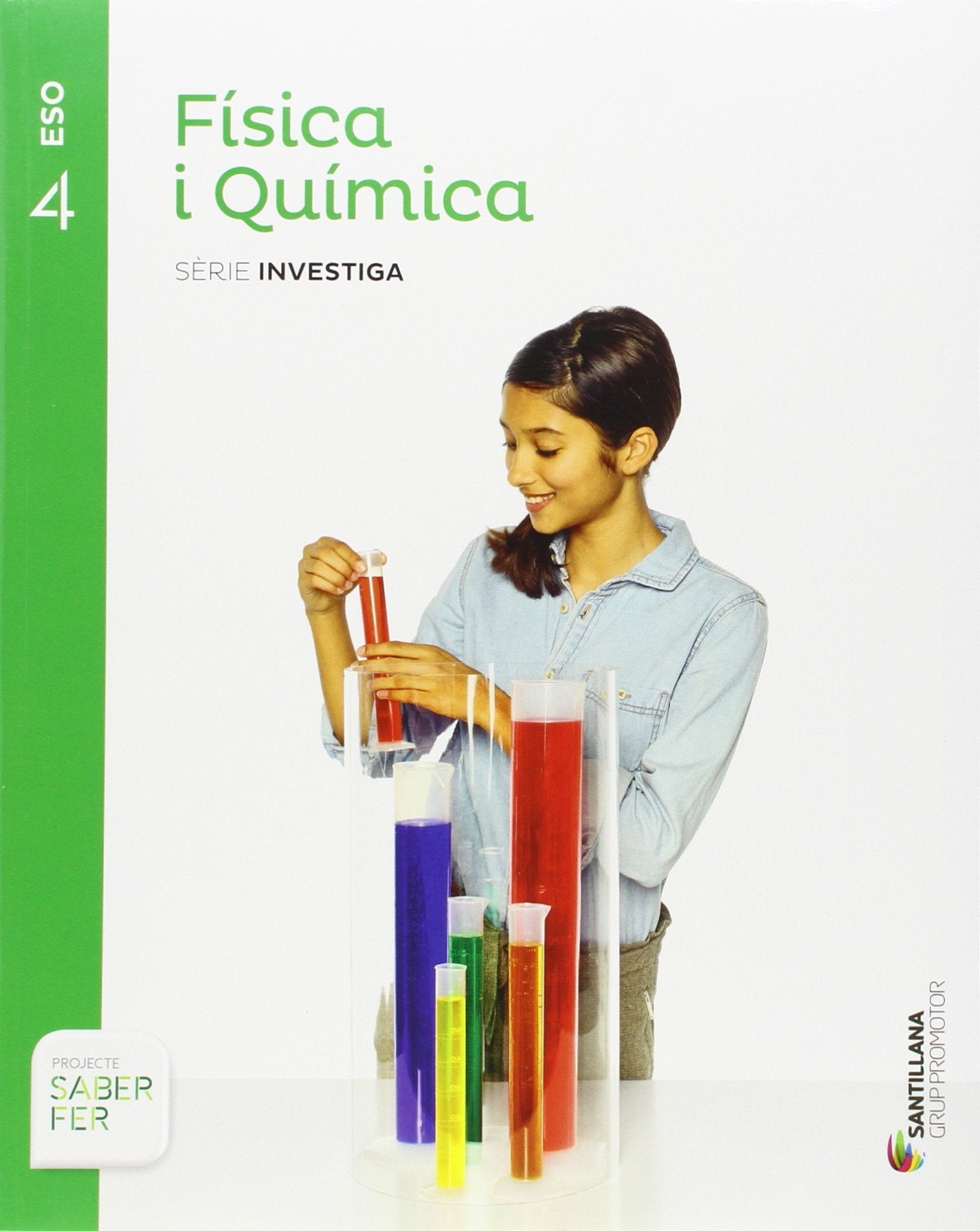 FISICA I QUIMICA SERIE INVESTIGA 4 ESO SABER FER Natural Sciences