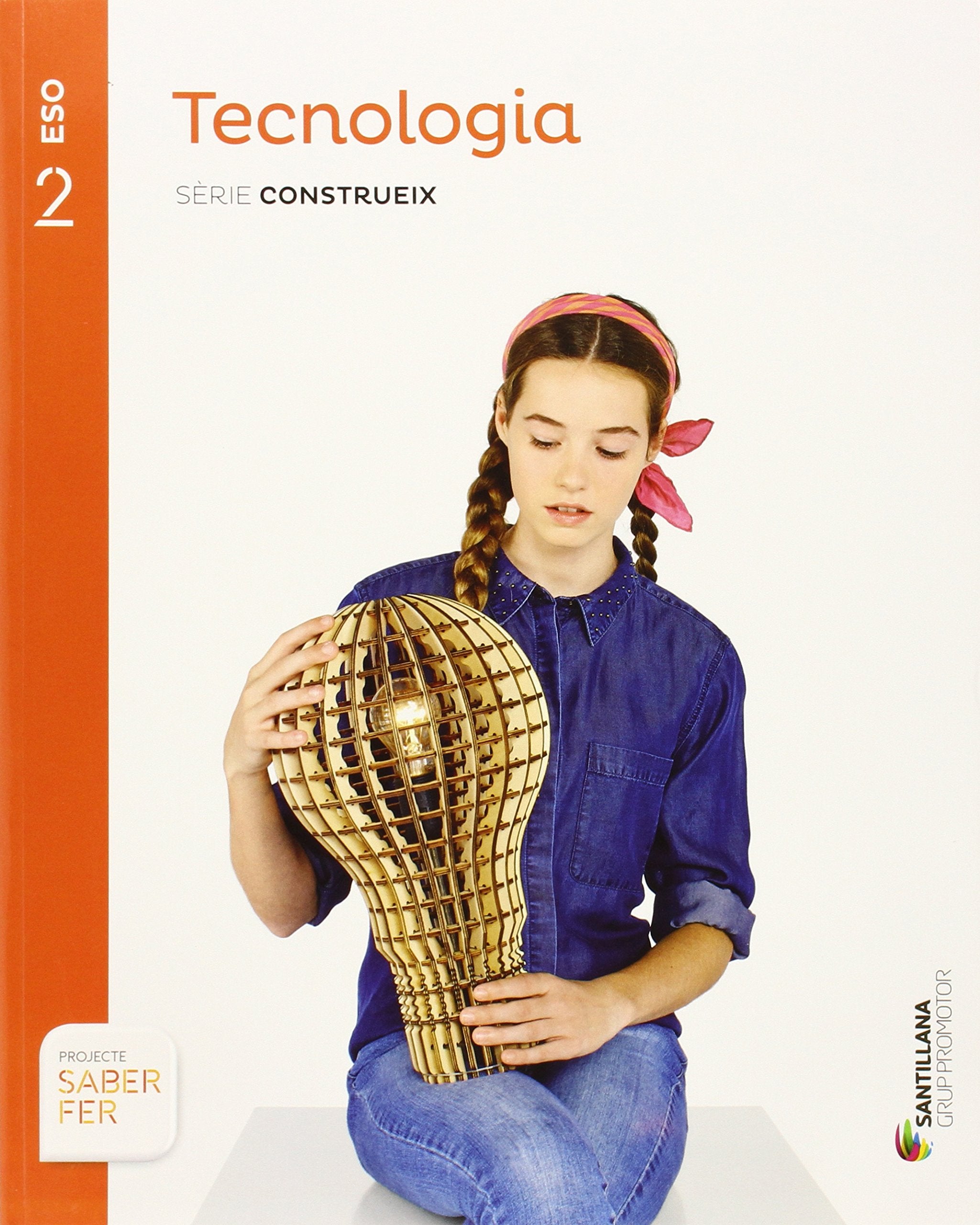 TECNOLOGIA SERIE CONSTRUEIX 2 ESO SABER FER Non-fiction