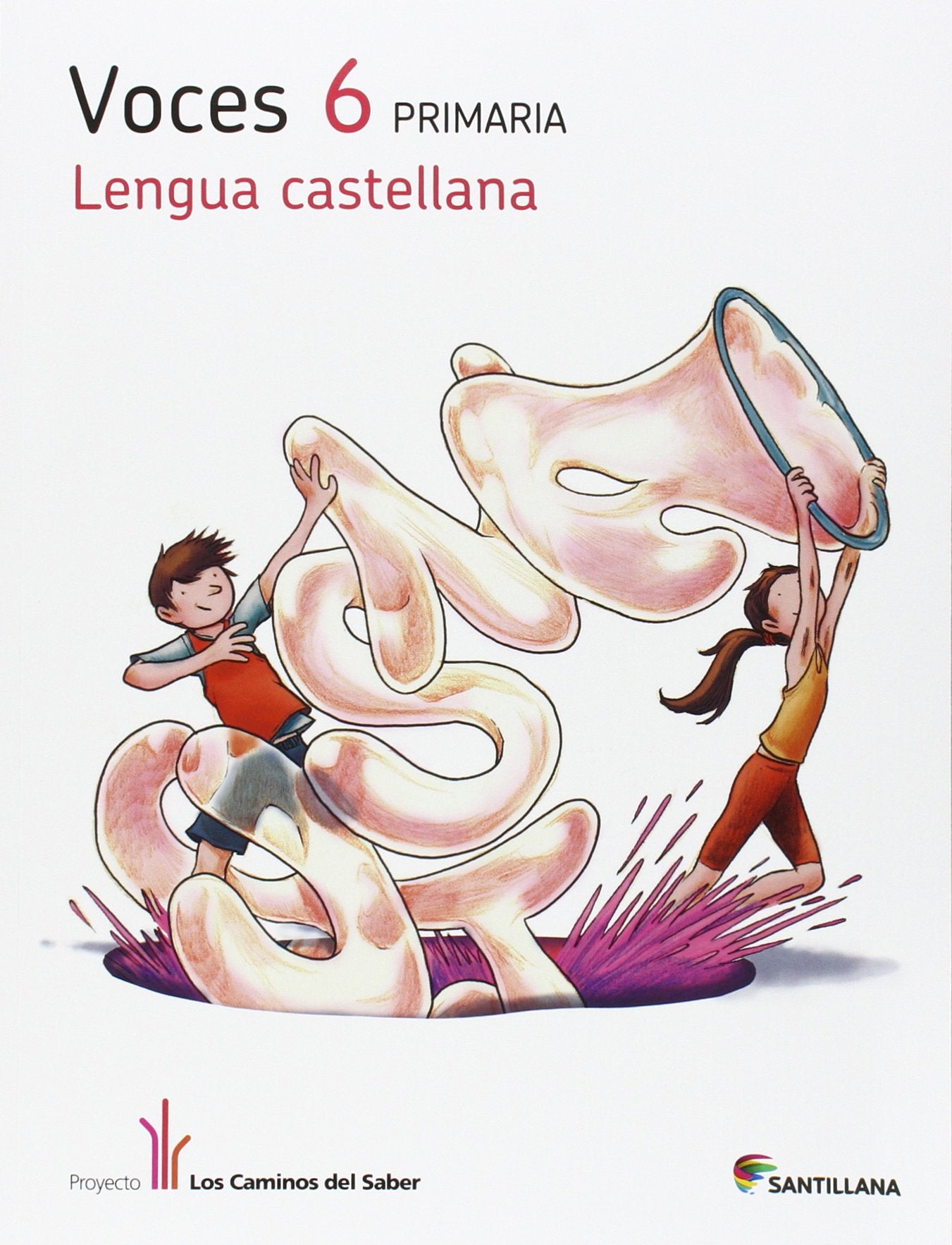 LENGUA CAST VOCES 6 PRIMARIA LOS CAMINOS DEL SABER book