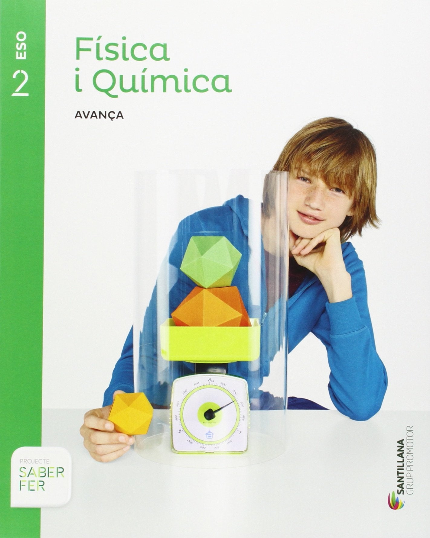 FISICA I QUIMICA AVANÇA 2 ESO SABER FER Natural Sciences