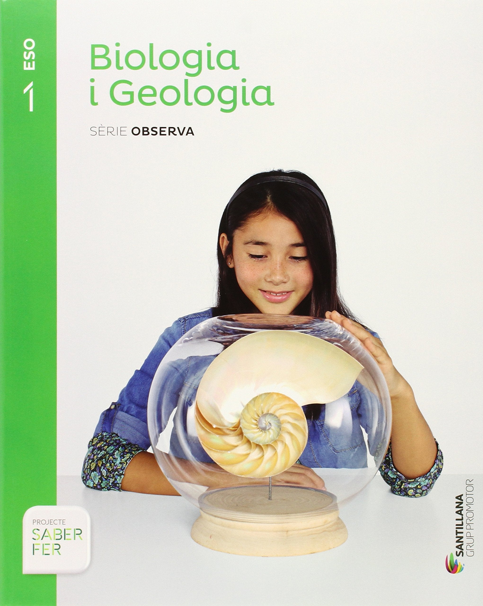 BIOLOGIA I GEOLOGIA SERIE OBSERVA 1 ESO SABER FER Non-fiction
