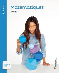 MATEMATIQUES SERIE AVANÇA 3 ESO SABER FER Non-fiction