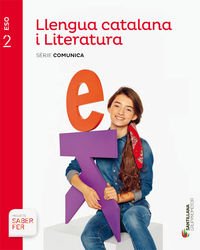 LLENGUA CATALANA I LITERATURA SERIE COMUNICA 2 ESO SABER FER Books