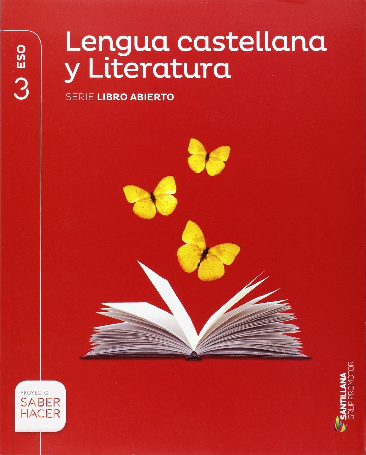 LENGUA CASTELLANA Y LITERATURA LIBRO ABIERTO 3 ESO SABER HACER Non-fiction