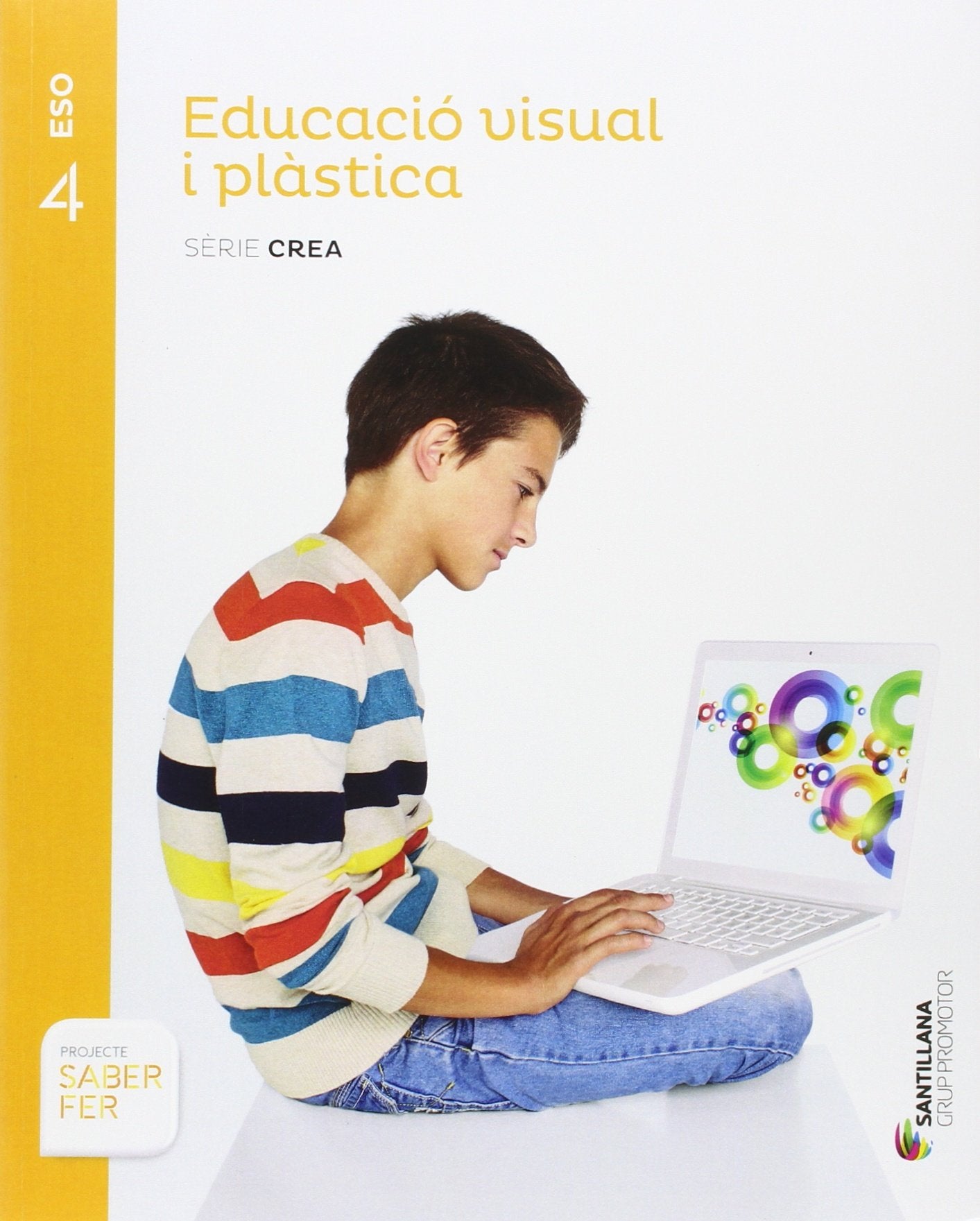 EDUCACIO VISUAL I PLASTICA SERIE CREA 4 ESO SABER FER Non-fiction