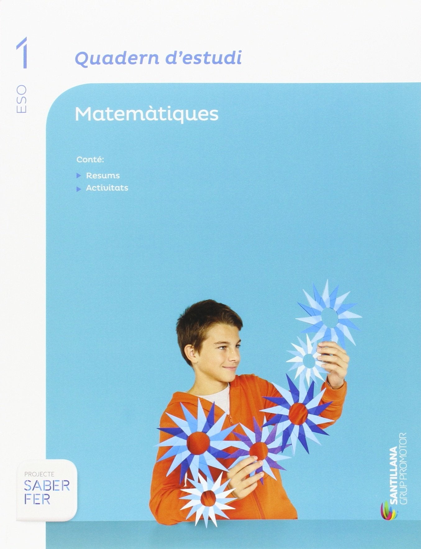 QUADERN D'ESTUDI MATEMATIQUES 1 ESO SABER FER book