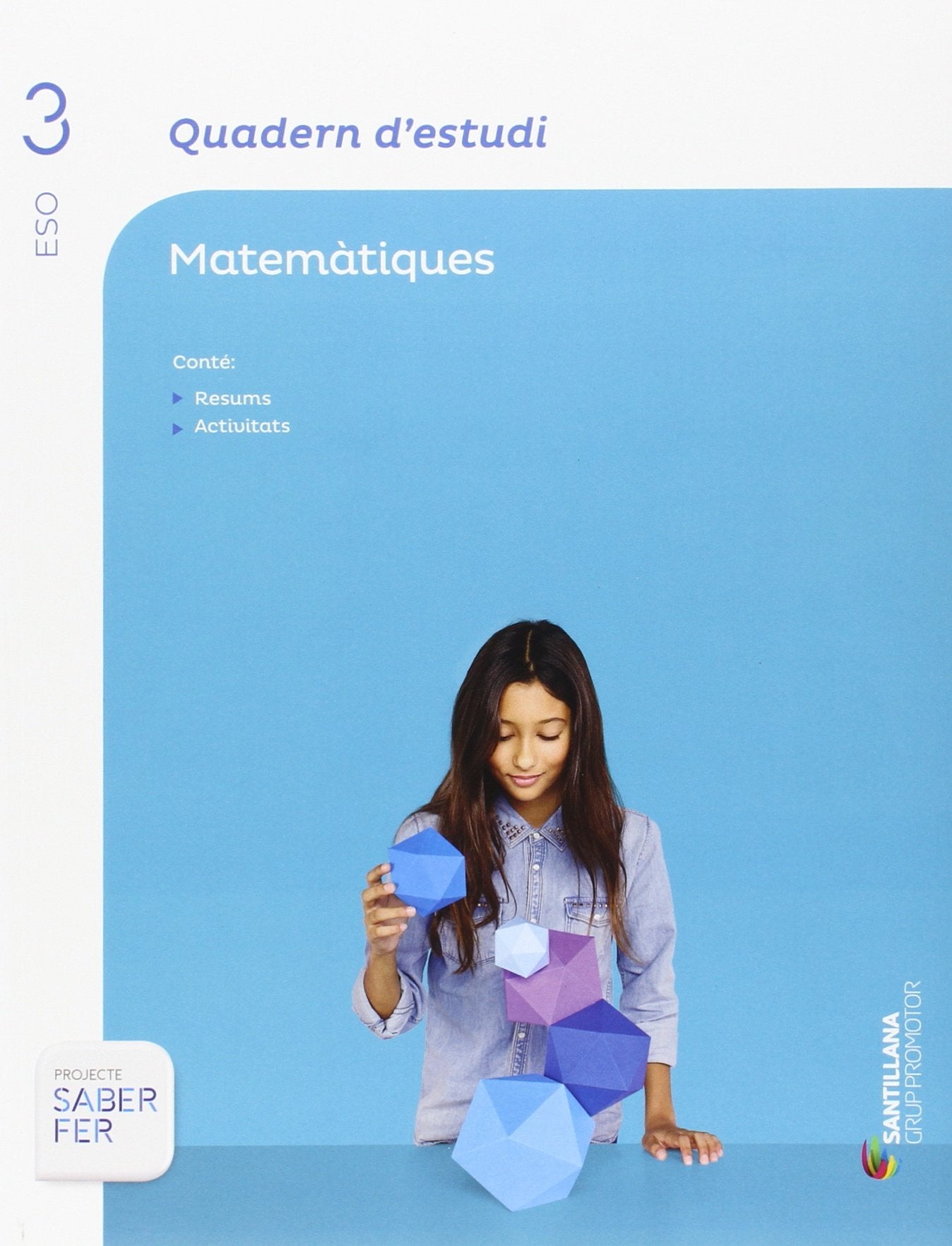 QUADERN D'ESTUDI MATEMATIQUES 3 ESO SABER FER book