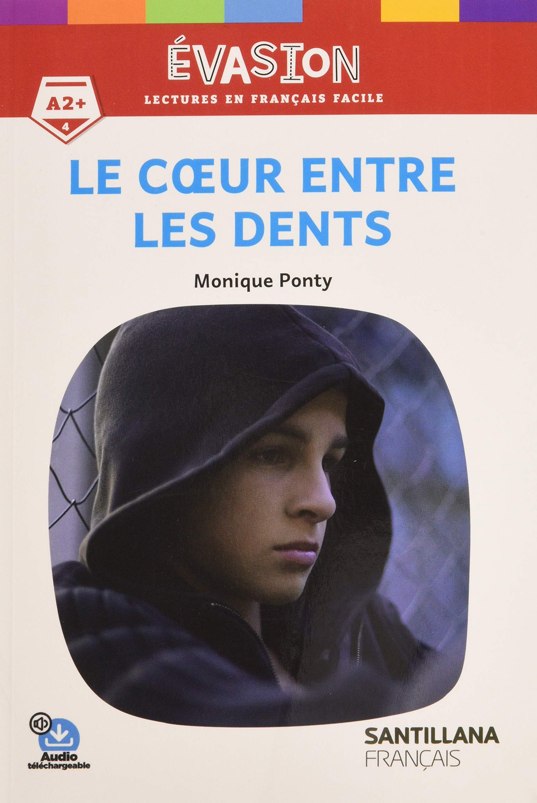 Évasion Le coeur entre les dents niveau 4 2ed - Satillana book