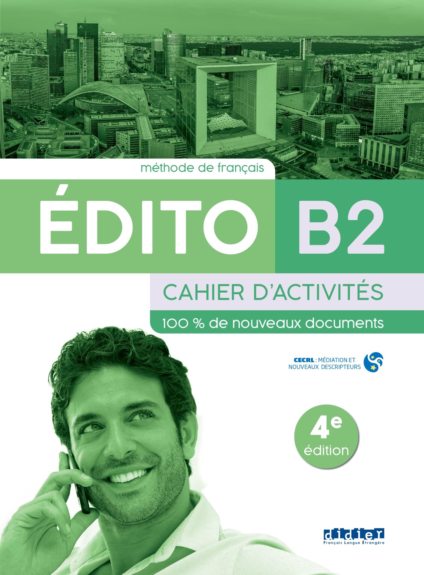 EDITO B2 CAHIER D'EXERCICES ED22: Cahier d'activités Foreign Languages ​​& Dictionaries