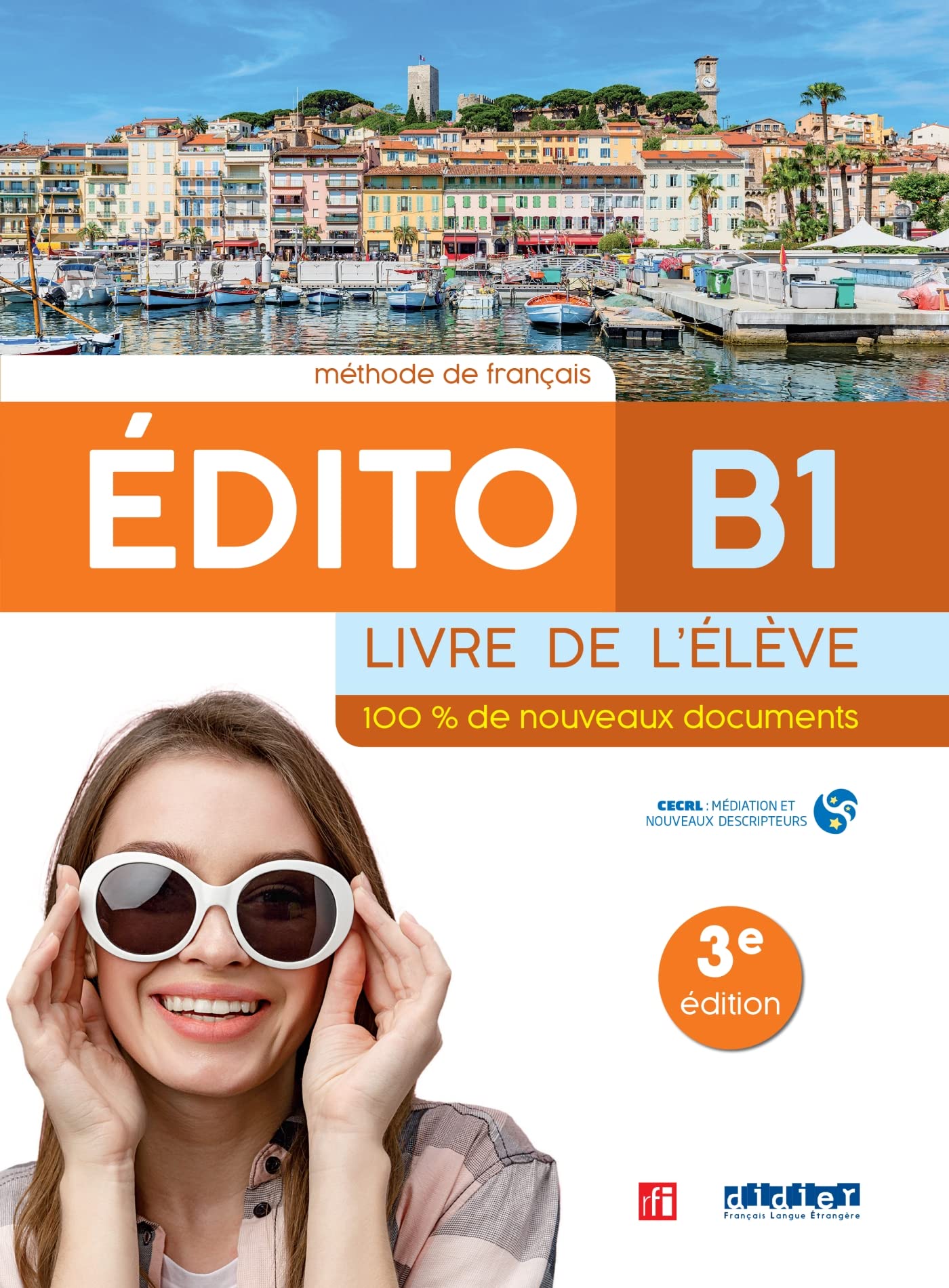 EDITO B1 ELEVE ED23: Livre de l'élève Foreign Languages ​​& Dictionaries