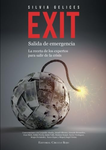 Exit. Salida de emergencia. La receta de los expertos para salir de la crisis book