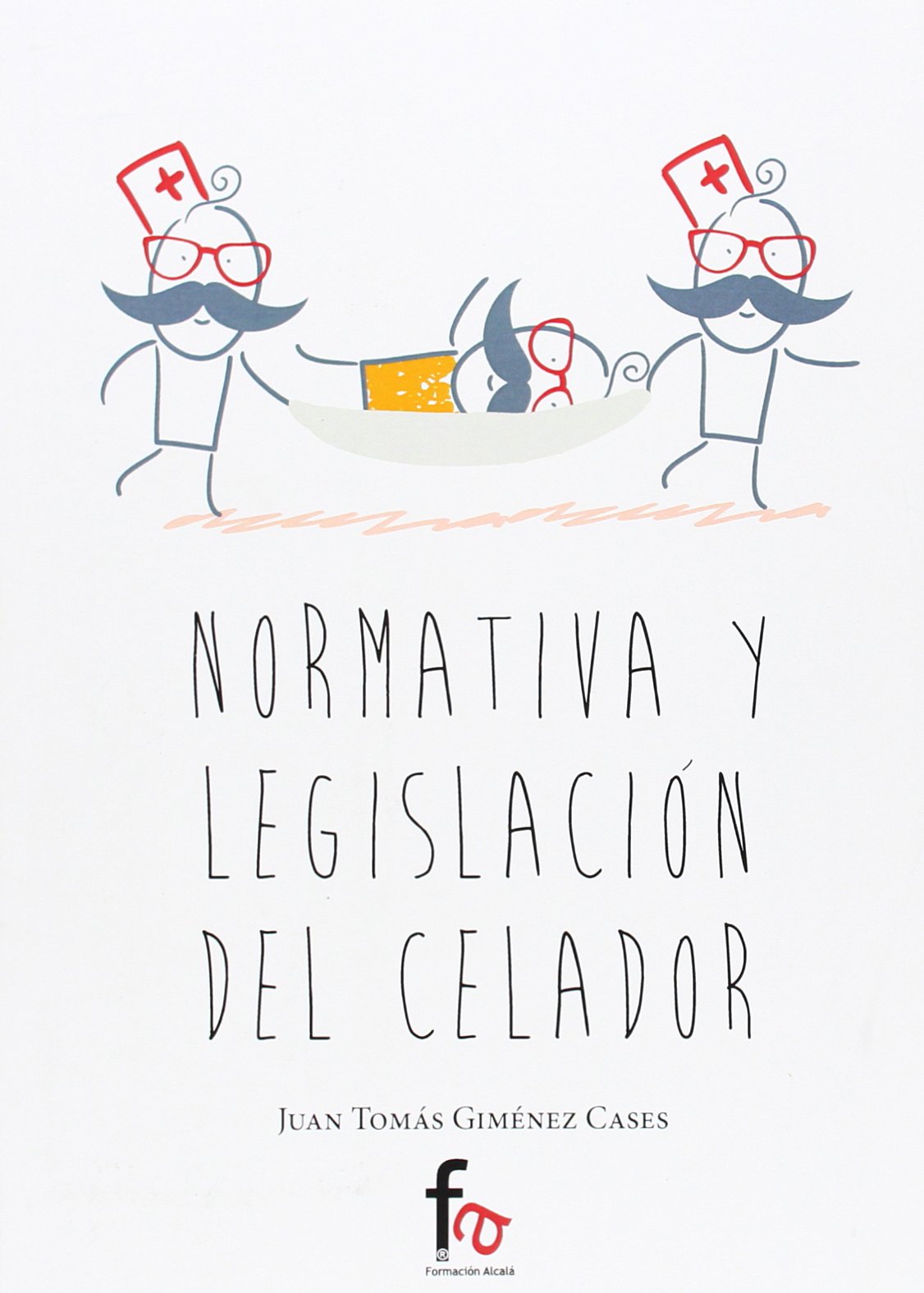Normativa y legislación del celador Learning & Reference