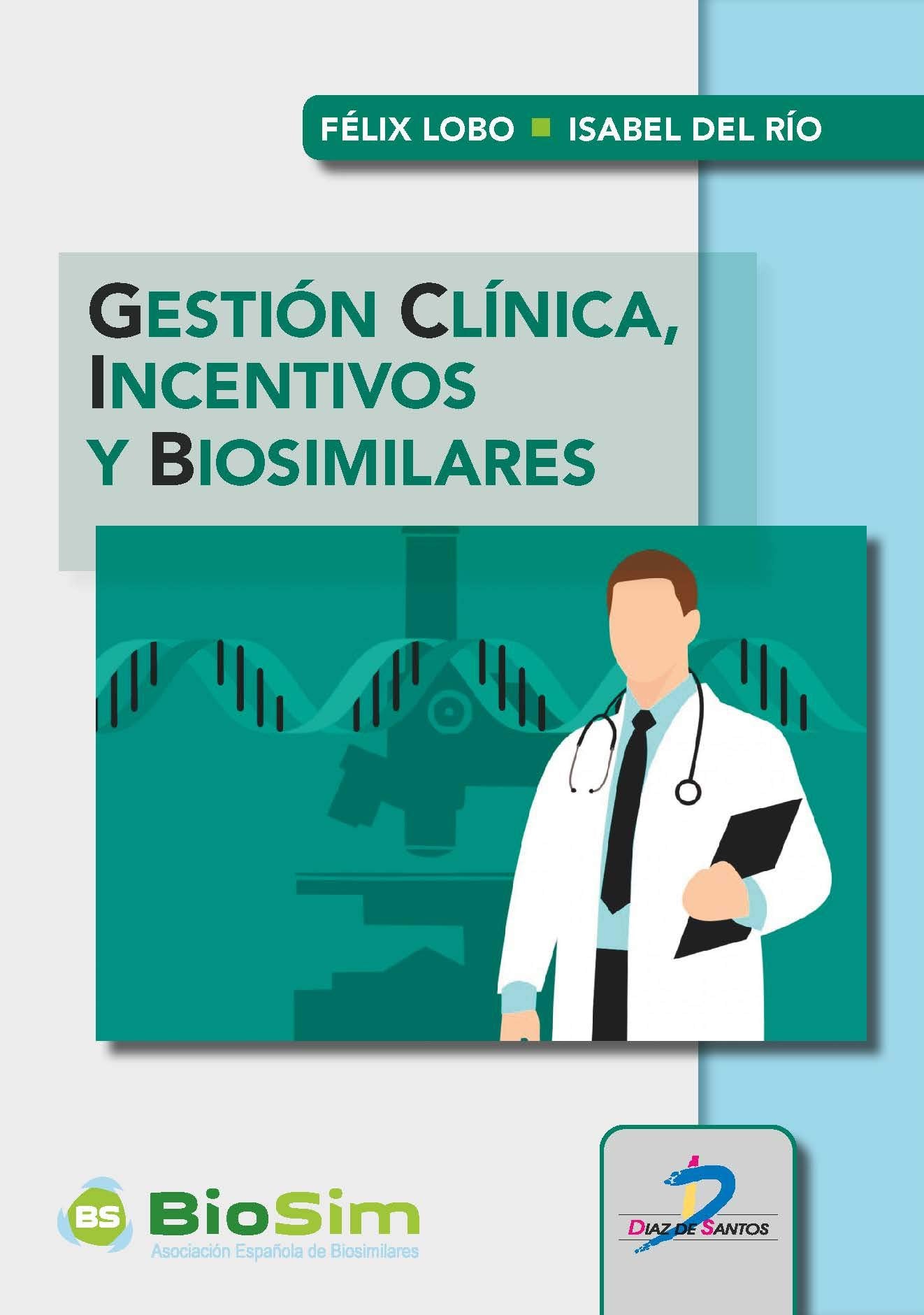 Gestión clínica, incentivos y biosimilares Books