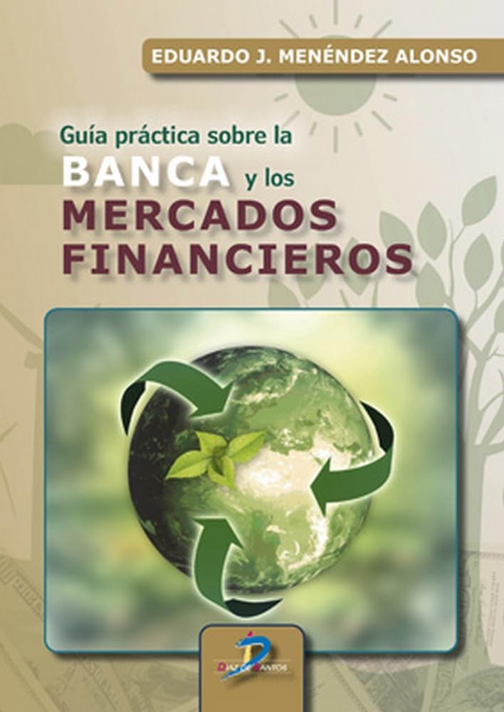 Guía práctica sobre la banca y los mercados financieros Business & Technology