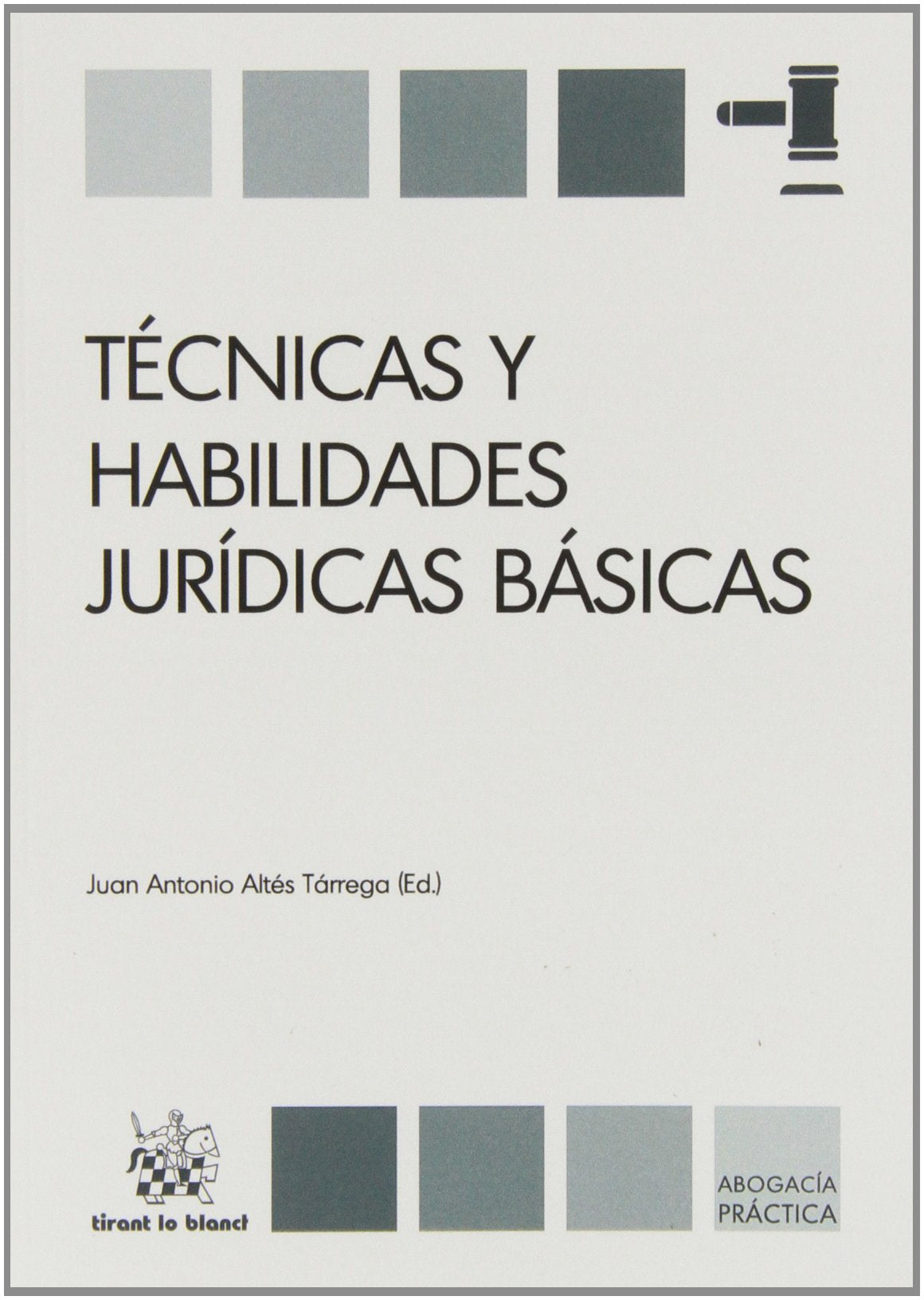 Técnicas y habilidades jurídicas básicas book