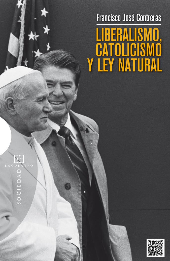 Liberalismo, catolicismo y ley natural (Ensayo, Band 502) Social Sciences