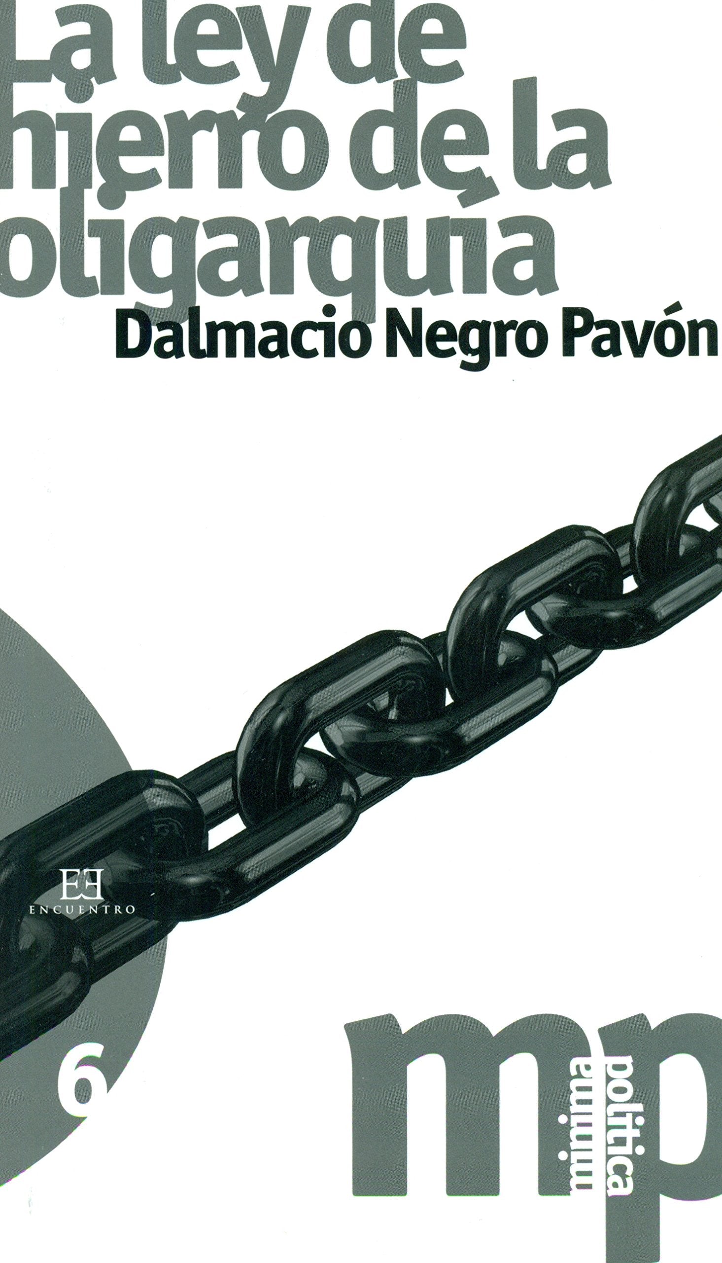 Mp06. La Ley De Hierro De La Oligarquia book