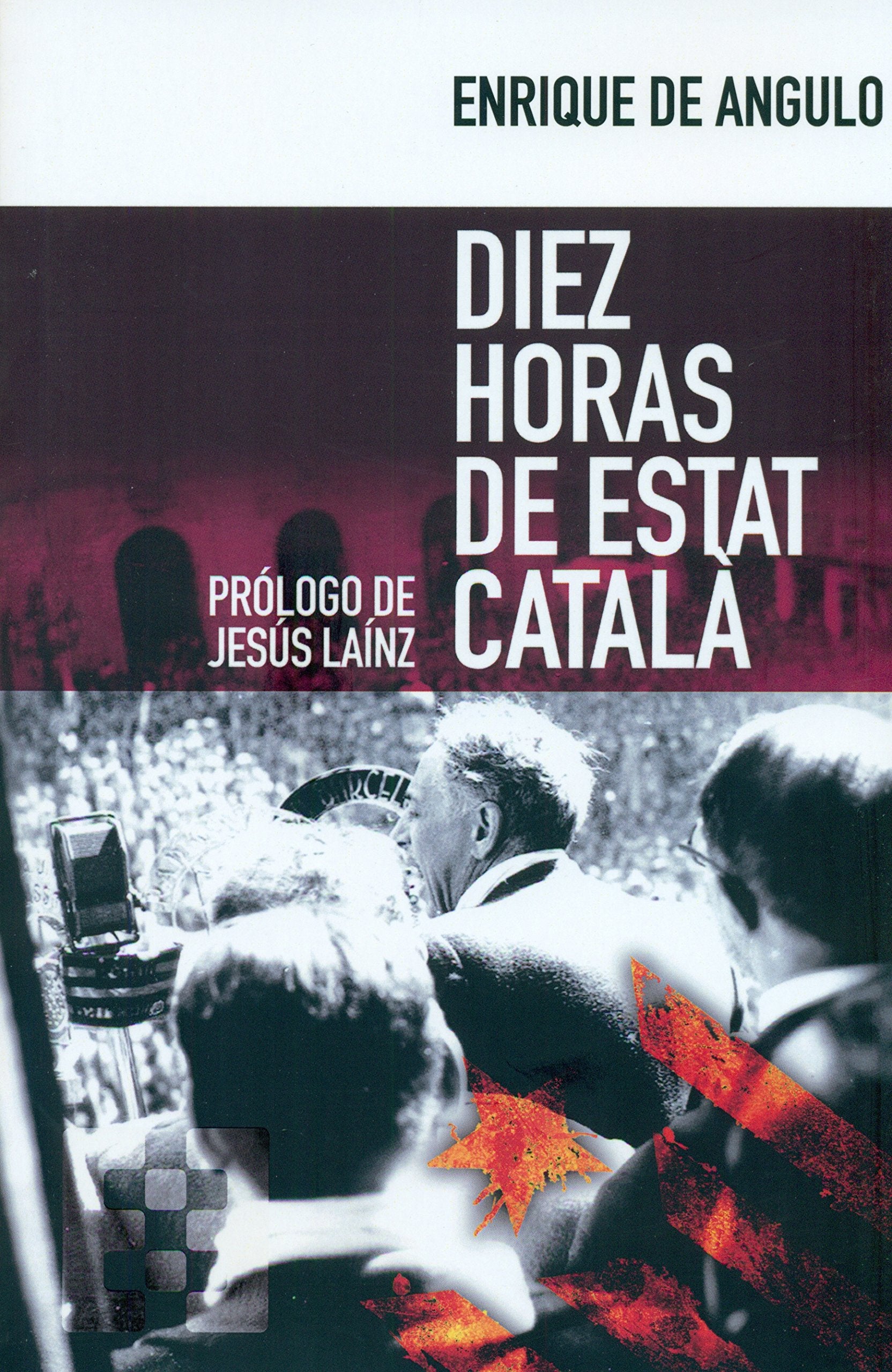 Diez horas de Estat Català book