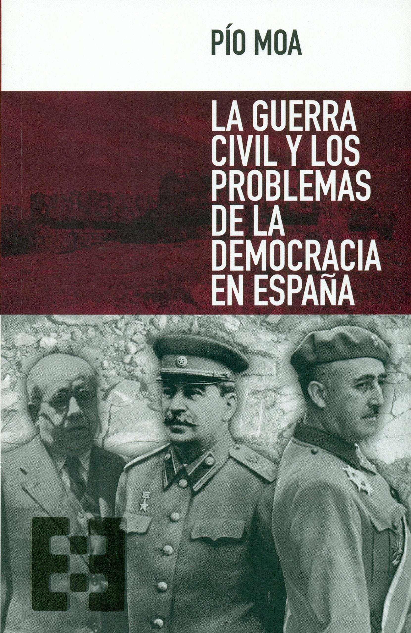 La Guerra Civil y los problemas de la democracia en España (Nuevo Ensayo, Band 9) Social Sciences