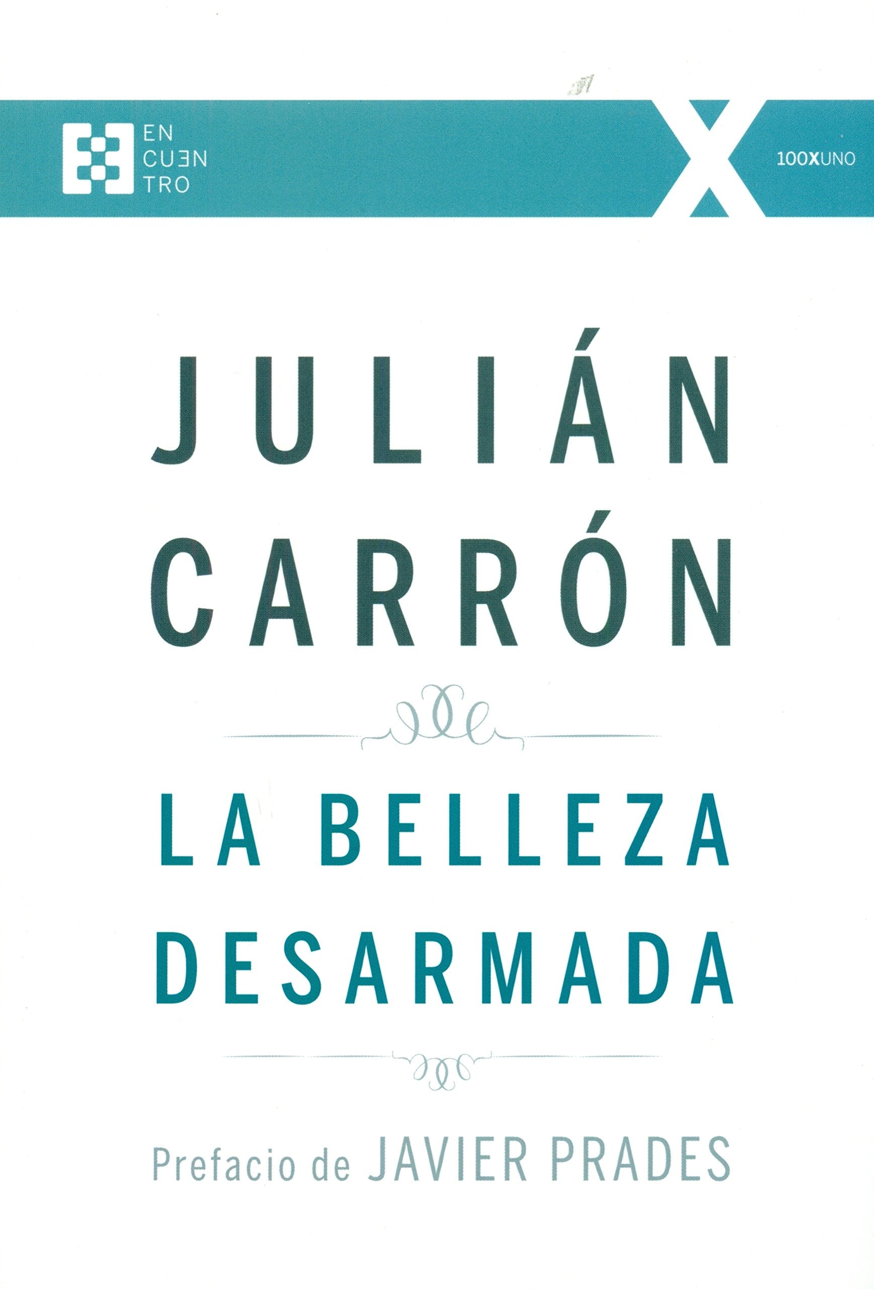 La belleza desarmada: 14 (100XUNO) book