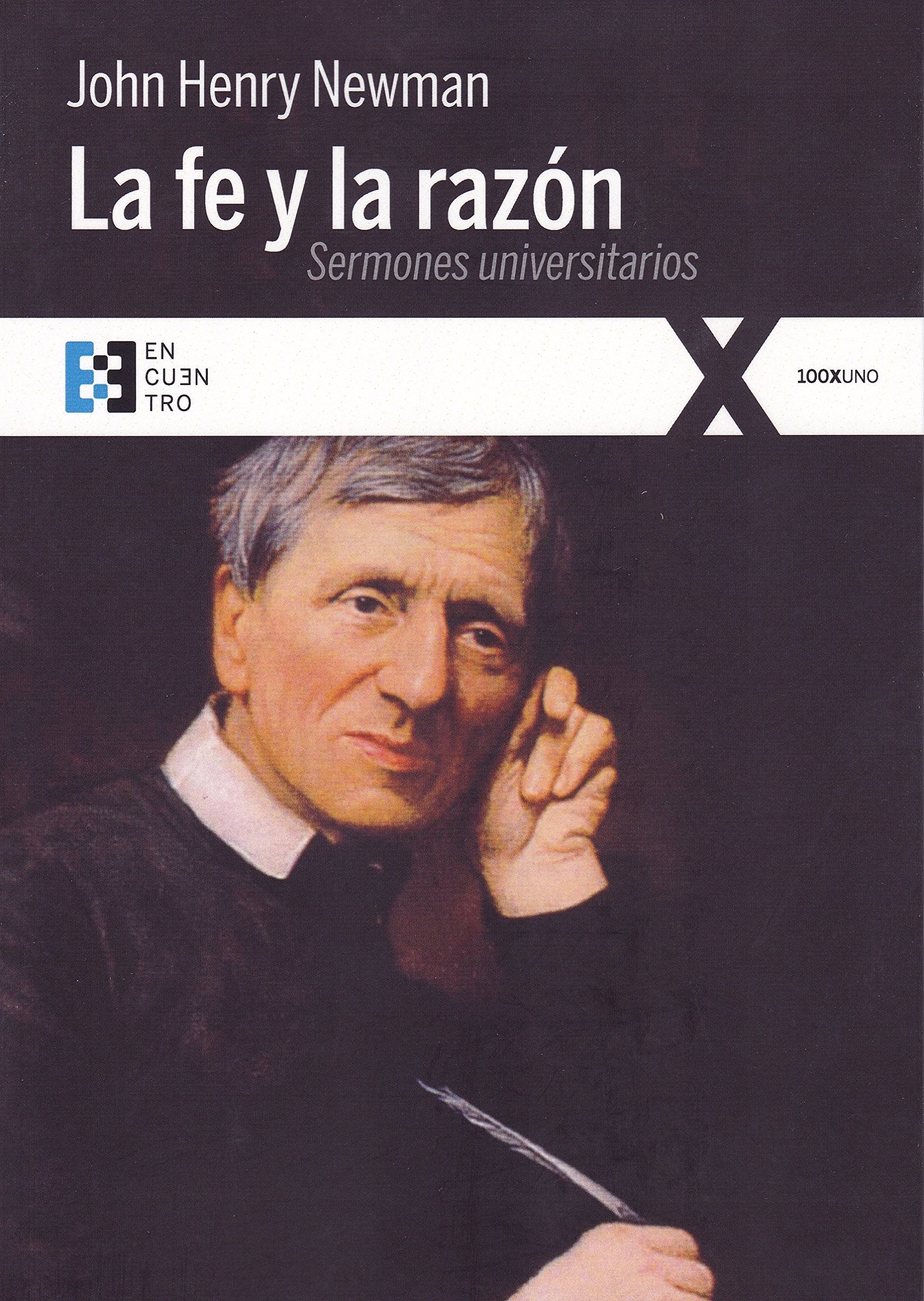 La fe y la razón: Quince sermones publicados ante la universidad de Oxford (1826-1843) book