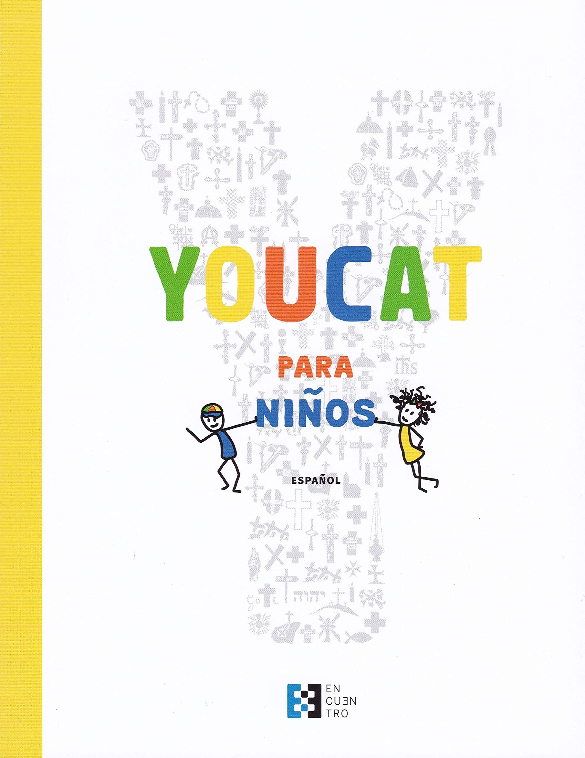 Youcat para niños : catecismo de la Iglesia católica para niños con sus padres Children's books